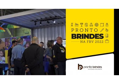 PRONTO BRINDES - BRINDES CORPORATIVOS PERSONALIZADOS - STAND FEIRA FBV 2022