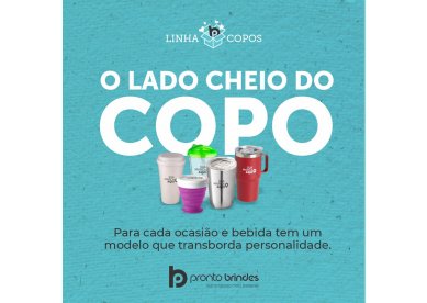 Copos - Uma opo de Brinde para toda hora!